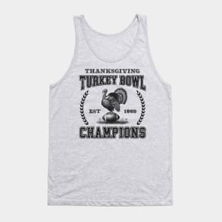 Turkey Bowl Champions - Funny American Football Thanksgiving Tank Top